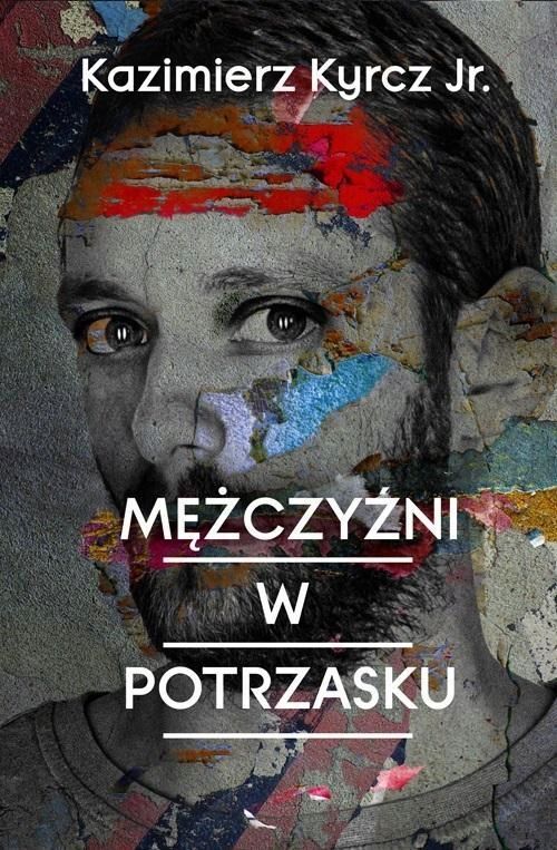 Mężczyźni W Potrzasku, Kazimierz Kyrcz Jr.