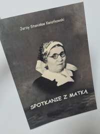 Spotkanie z matką - Jerzy Stanisław Kwiatkowski