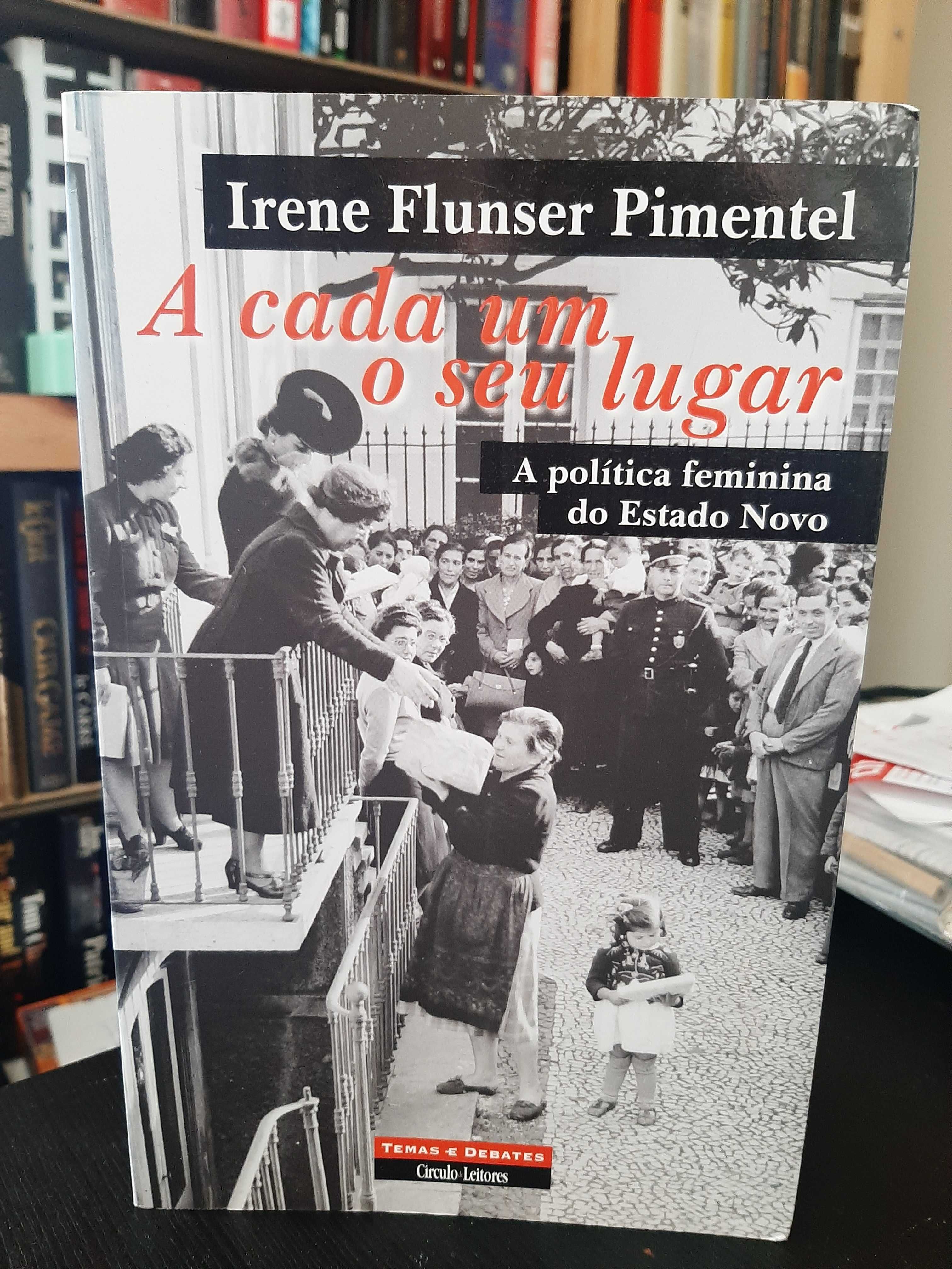 Irene Flunser Pimentel – A política feminina do Estado Novo