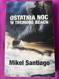 Ostatnia noc w Tremore Beach Mikel Santiago