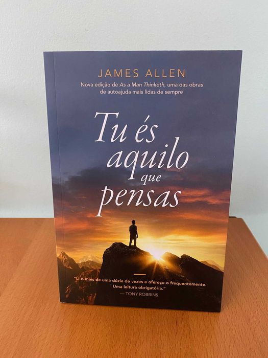 Tu És Aquilo Que Pensas - James Allen