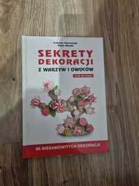 Sekrety dekoracji z warzyw i owoców krok po kroku.