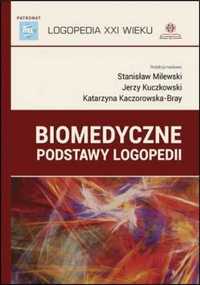 Biomedyczne podstawy logopedii - red. Stanisław Milewski, Jerzy Kuczk