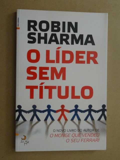 O Líder Sem Título de Robin Sharma - 1ª Edição