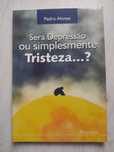 Vendo livro "Será depressão ou simplesmente tristeza?"