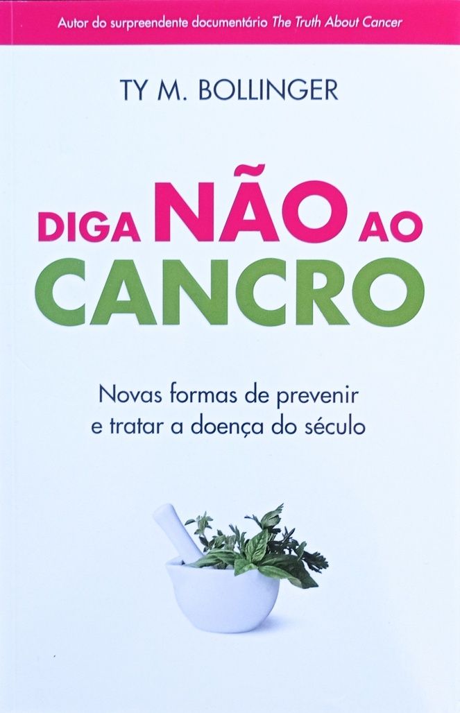 Diga Não ao Cancro
(de Ty M. Bollinger)