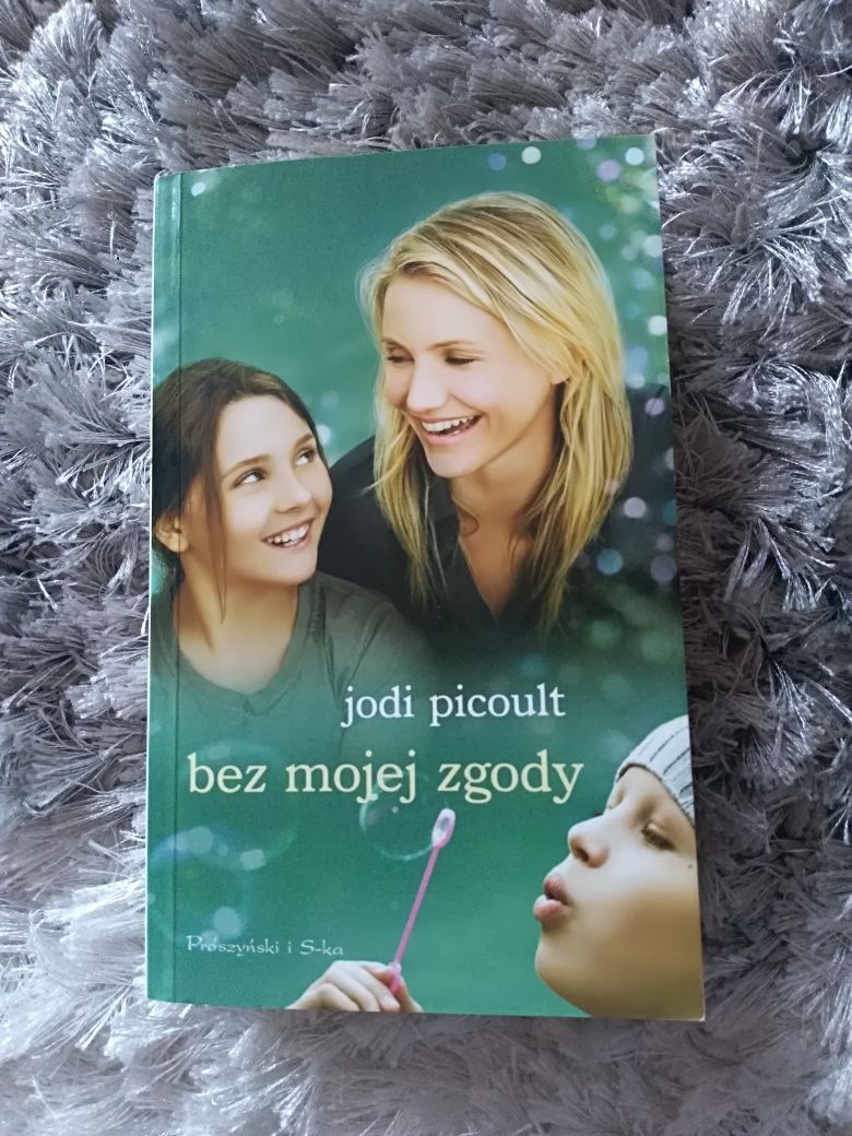 Książka "Bez mojej zgody" Jodi Picoult