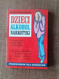 Ksiazka Dzieci alkohol narkotyki Maxwell