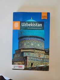 Uzbekistan Perła Jedwabnego Szlaku przewodnik