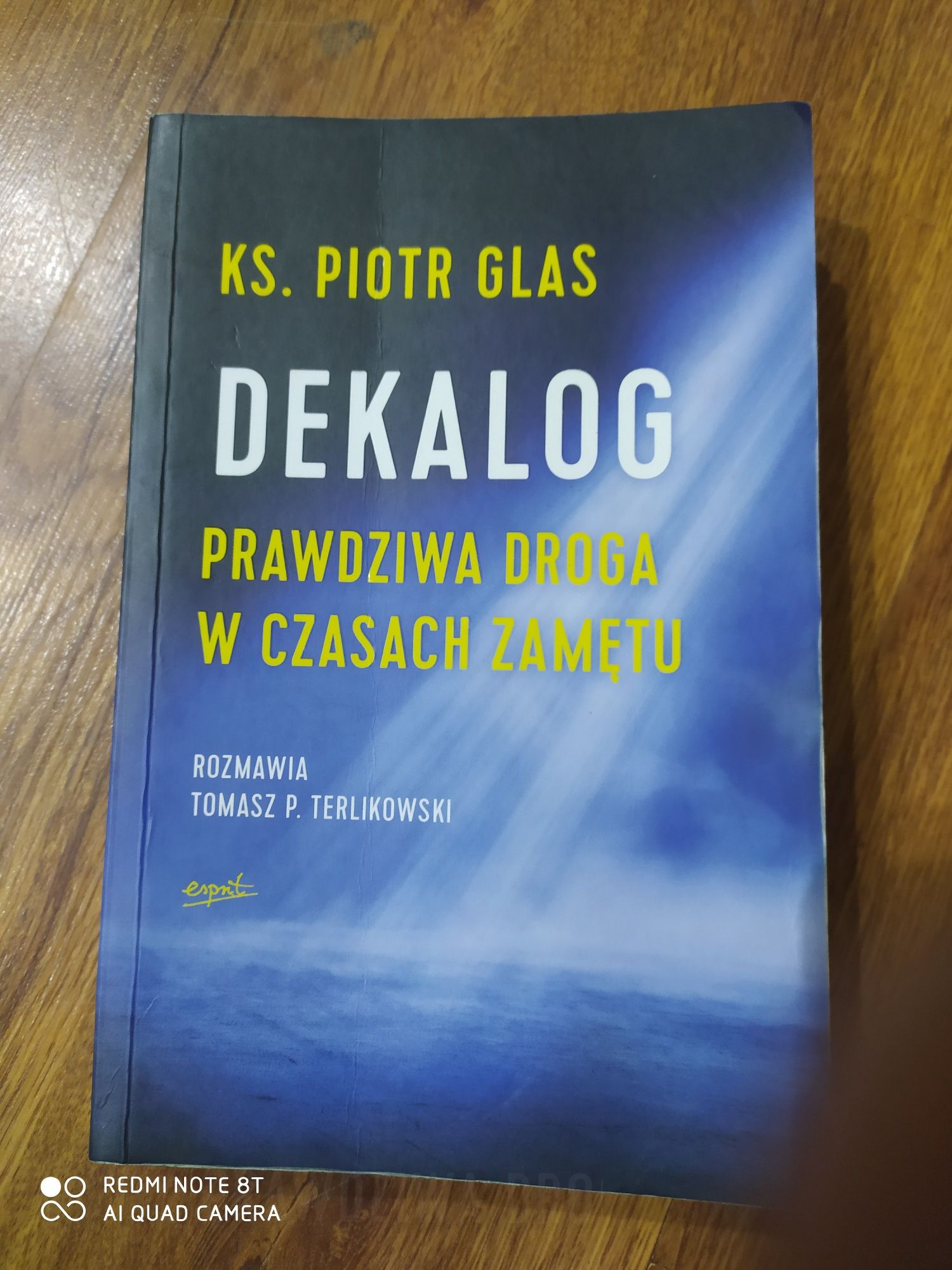 Dekalog Prawdziwa Droga W Czasach Zamętu Piotr Glas