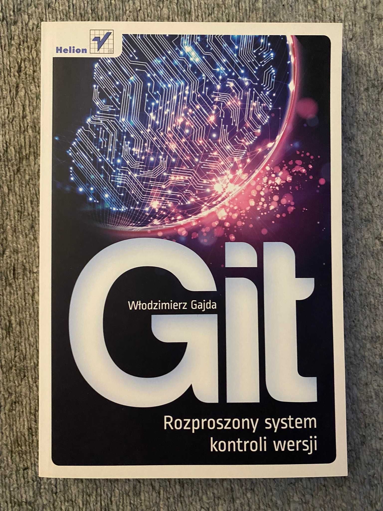 Git. Rozproszony system kontroli wersji - Włodzimierz Gajda