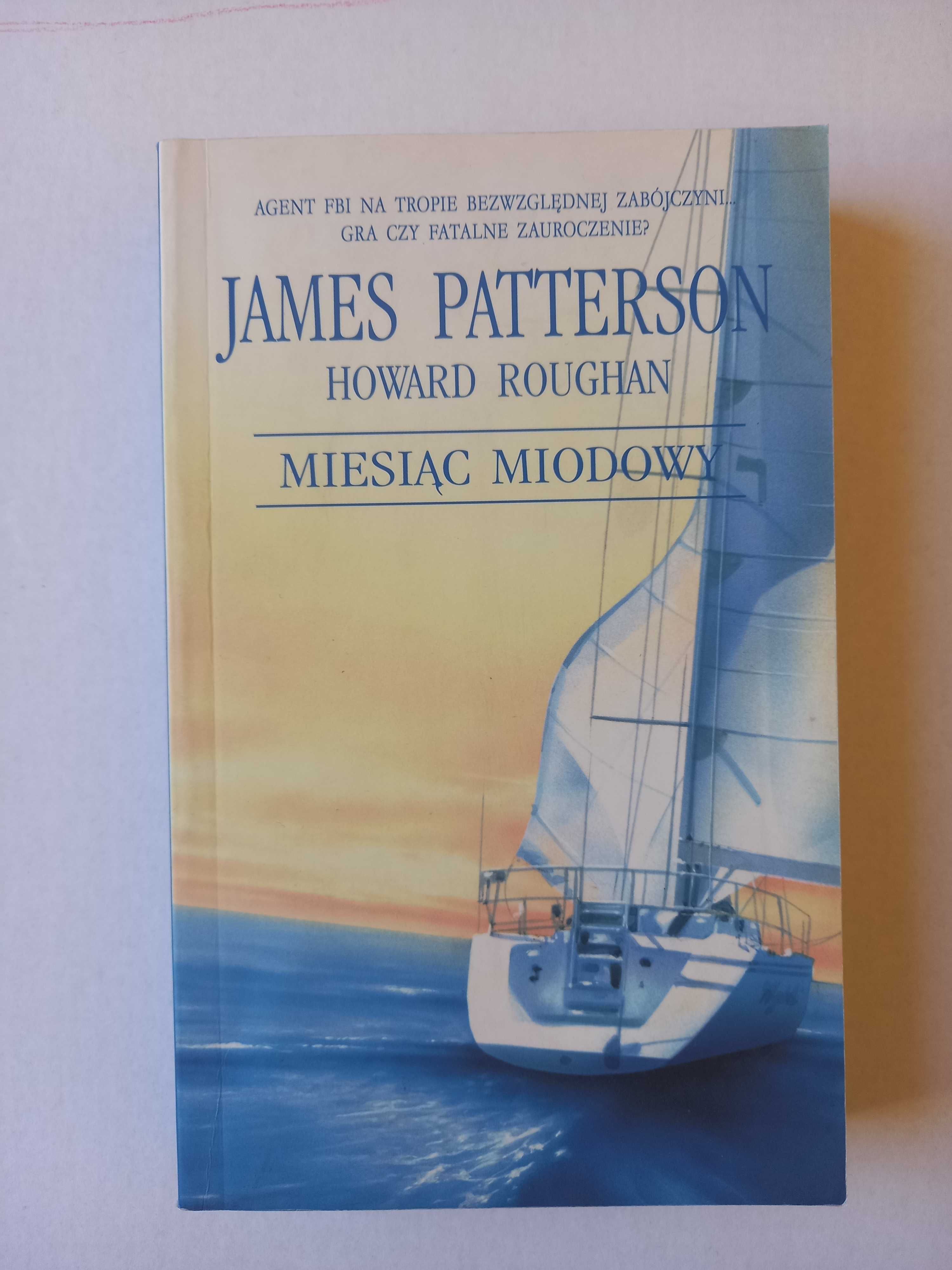 "Miesiąc miodowy" James Patterson, Howard Roughan