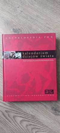 Kalendarium dziejów świata. Encyklopedia PWN