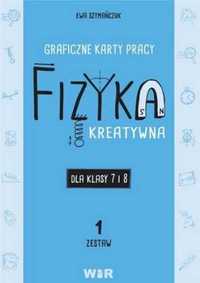 Fizyka. Graficzne karty pracy 7 i 8 Zestaw 1 - Ewa Szymańczuk