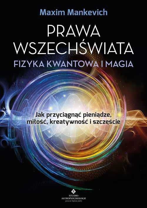 Prawa wszechświata - fizyka kwantowa i magia.
Autor: Manchevich Maxim