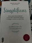 Simplificar - transforme a sua vida, de dentro para fora