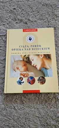 Książka Ciąża poród opieka na dzieckiem