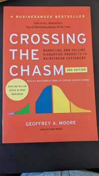 Crossing the chasm by Geoffrey A. Moore