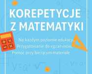 Korepetycje matematyka - przygotowanie do egzaminu 8-klasisty, matury
