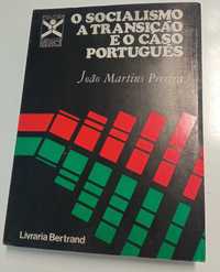 O Socialismo, a transição e o caso Português, de João Martins Pereira