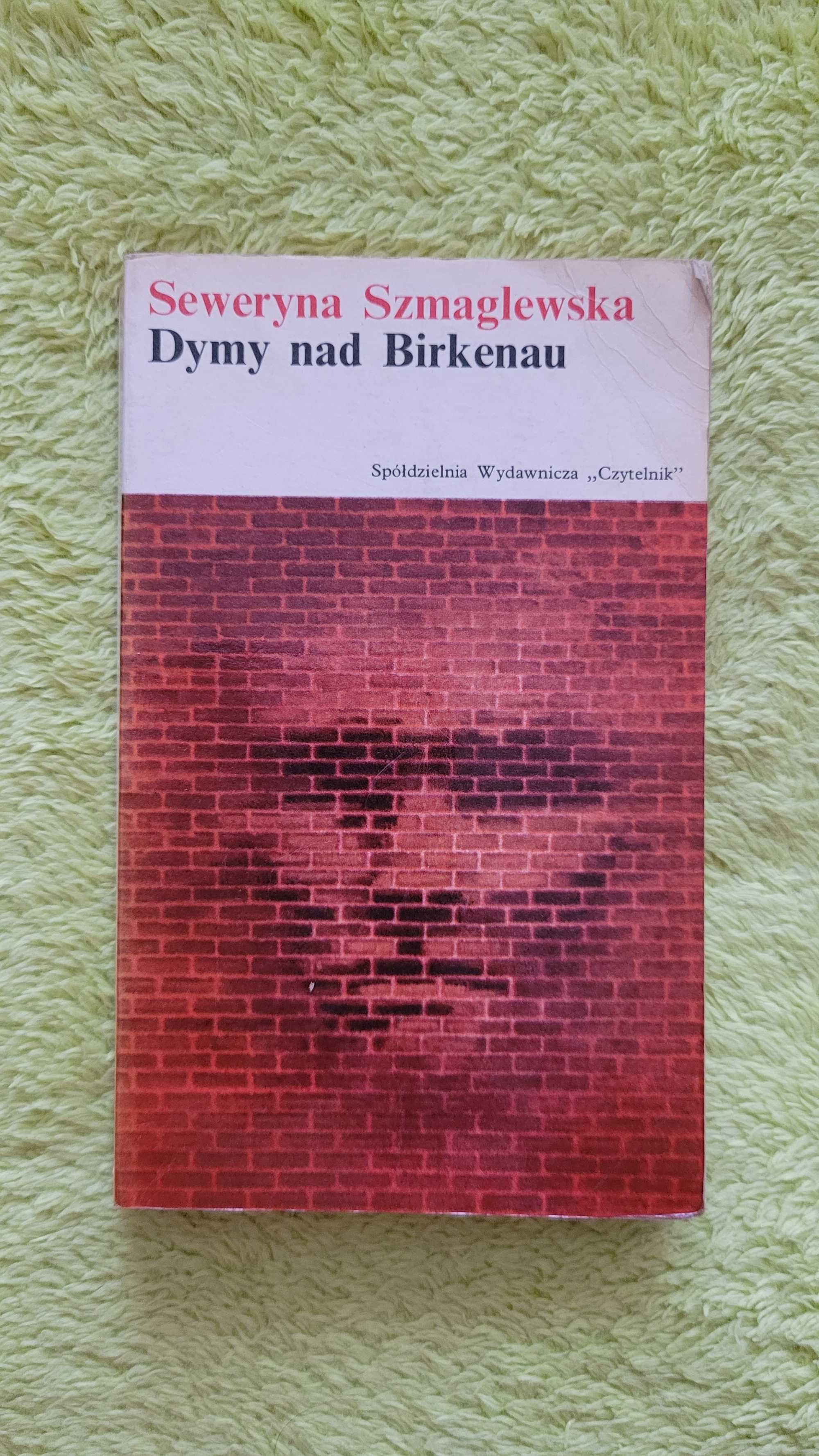 Książka: "Dymy nad Birkenau", Seweryna Szmaglewska