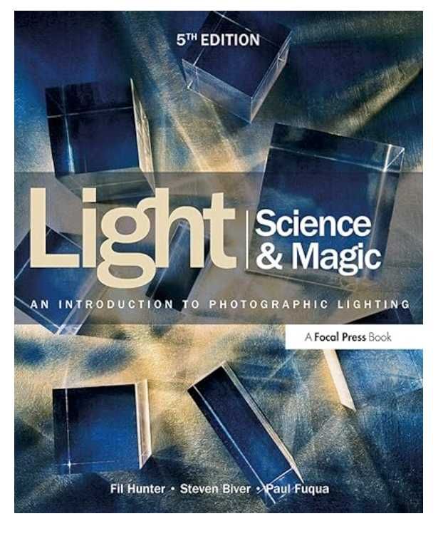 Cinema. Light Science & Magic:  Photographic Lighting