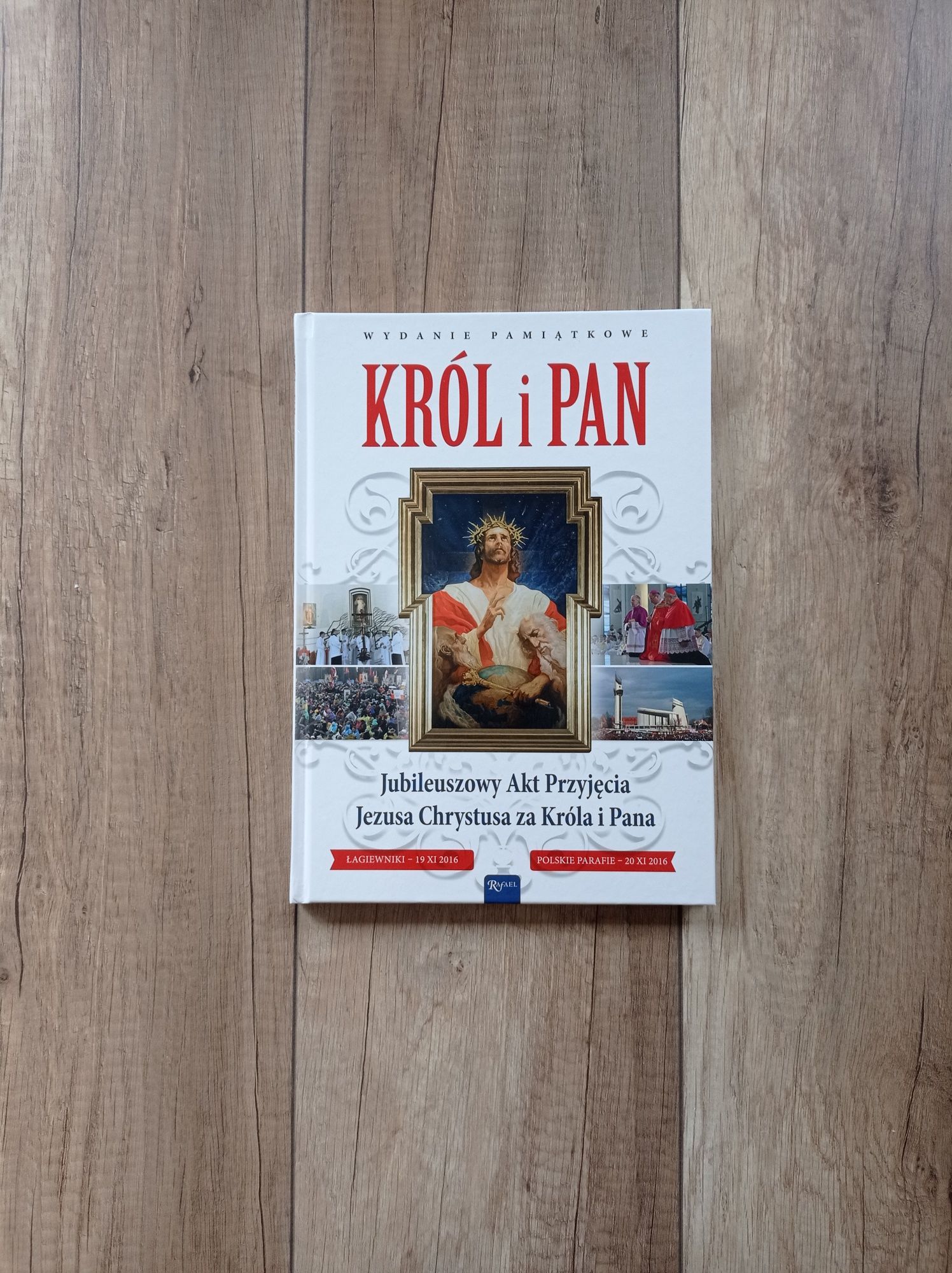 Książka Jubileuszowy Akt Przyjęcia Jezusa Chrystusa za Króla i Pana
