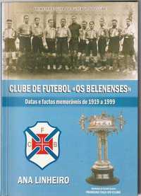 Clube de Futebol “Os Belenenses” 1919 a 1999-Ana Linheiro