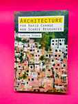 Architecture, For Rapid Change and Scarce Resources - Sumita Sinha