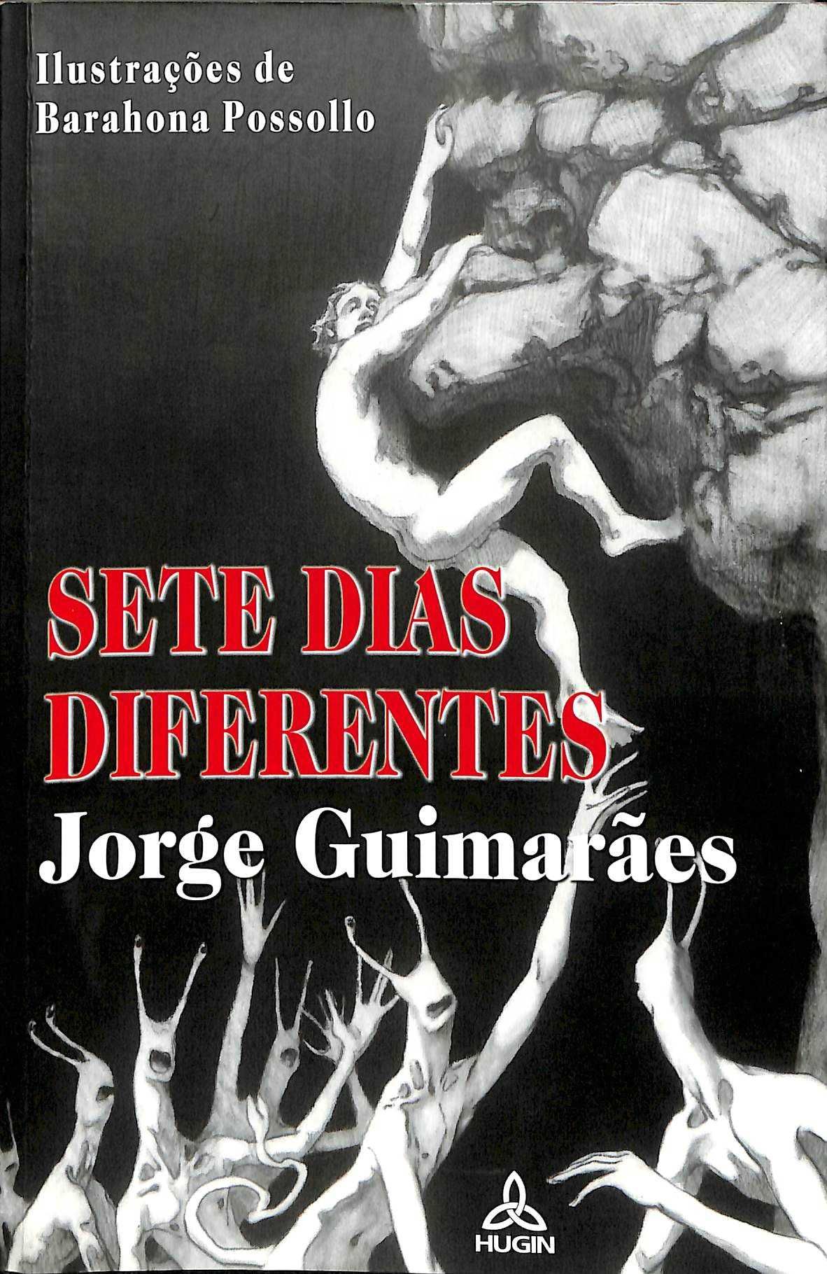 "Sete Dias Diferentes" de Jorge Guimarães [Novo)