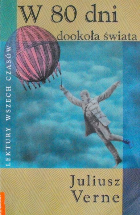 W 80 Dni Dookoła Świata Juliusz Verne