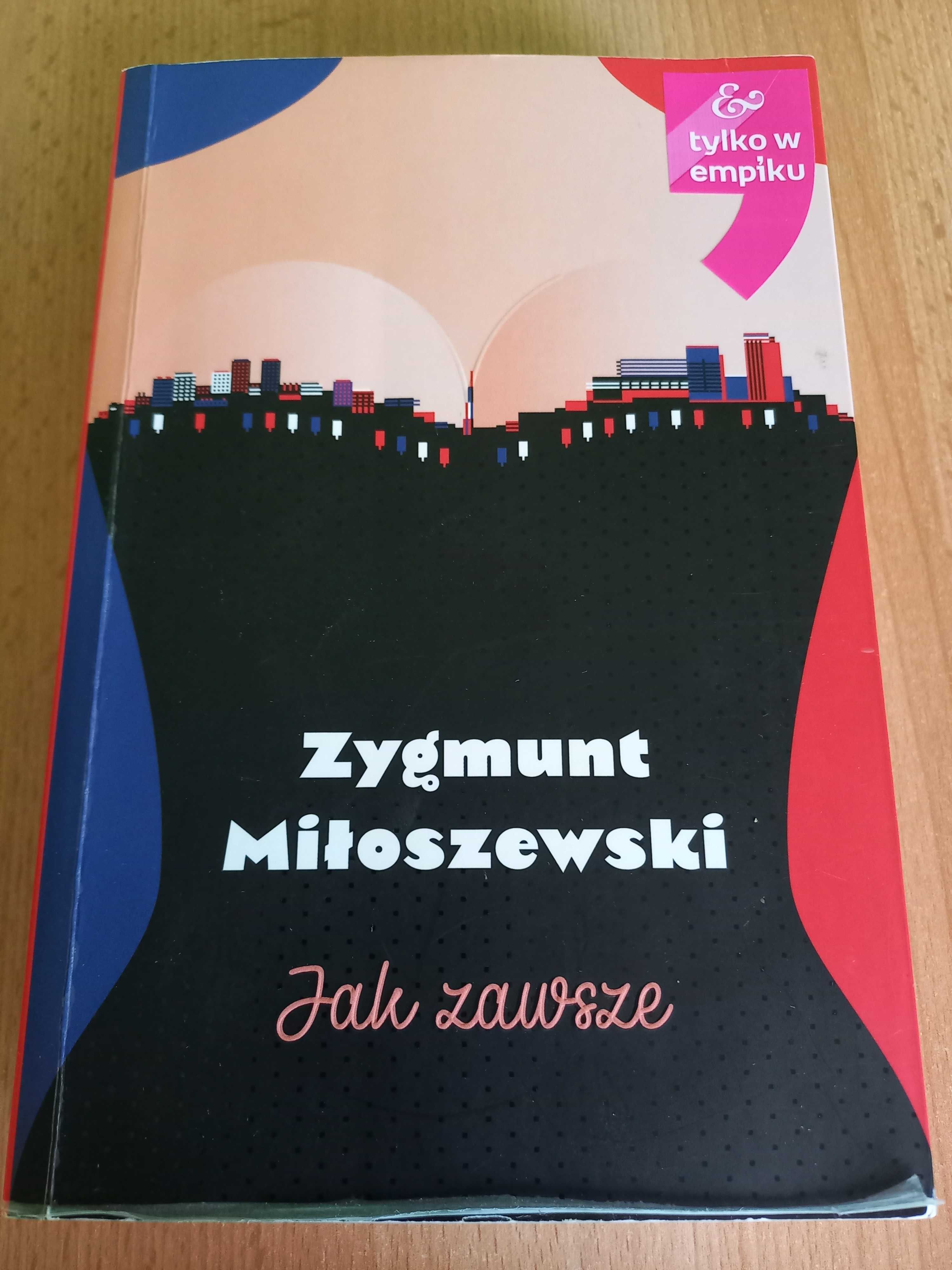 Jak zawsze Zygmunt Miłoszewski PORADNIK