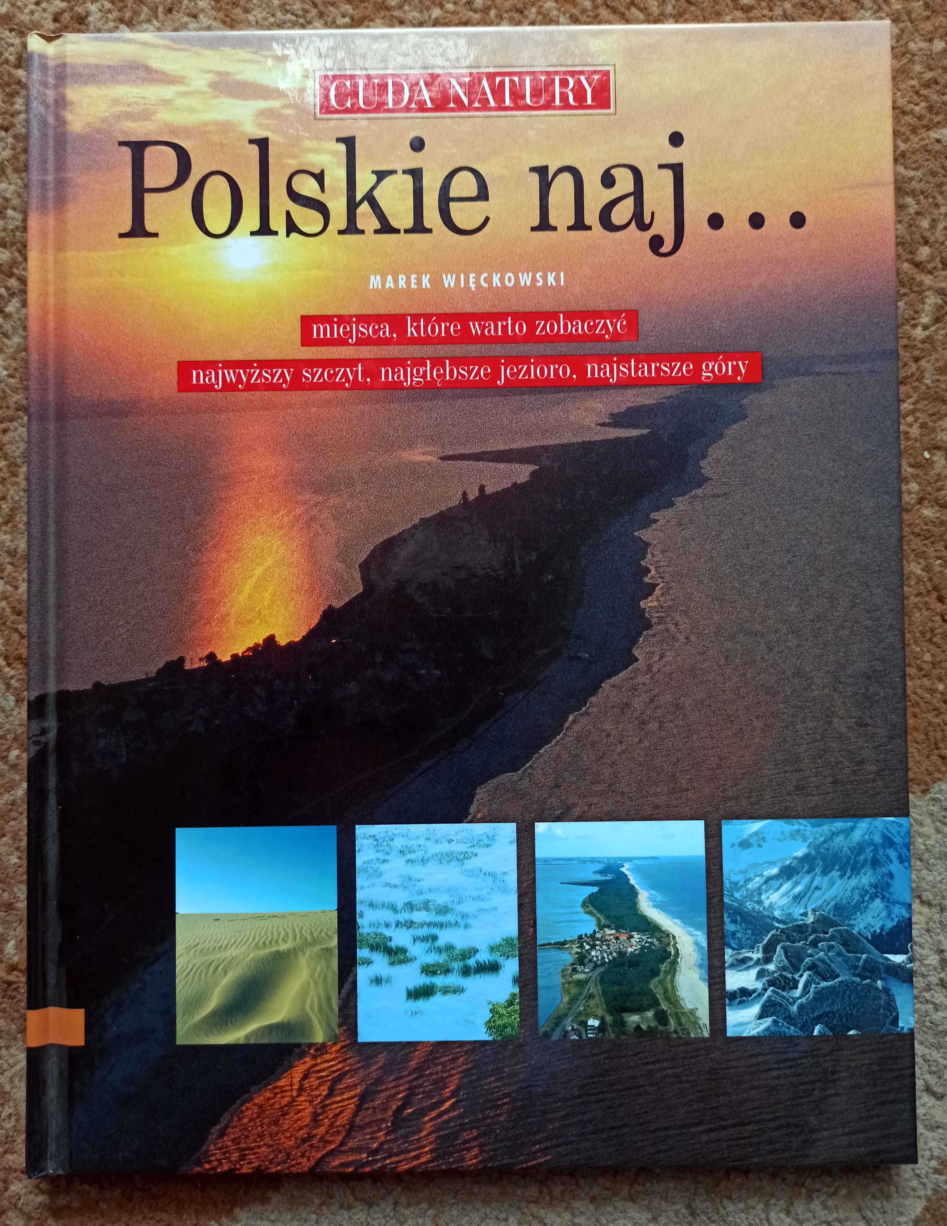 Polskie naj... Cuda Natury
Marek Więckowski