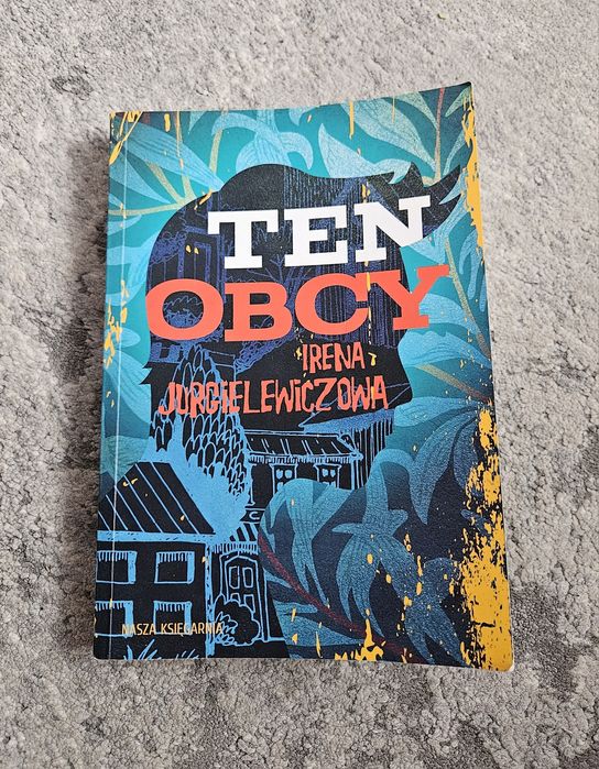 Irena Jurgielewiczowa Ten obcy