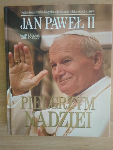 Książka o papieżu Janie Pawle II "Jan Paweł II Pielgrzym Nadziei"