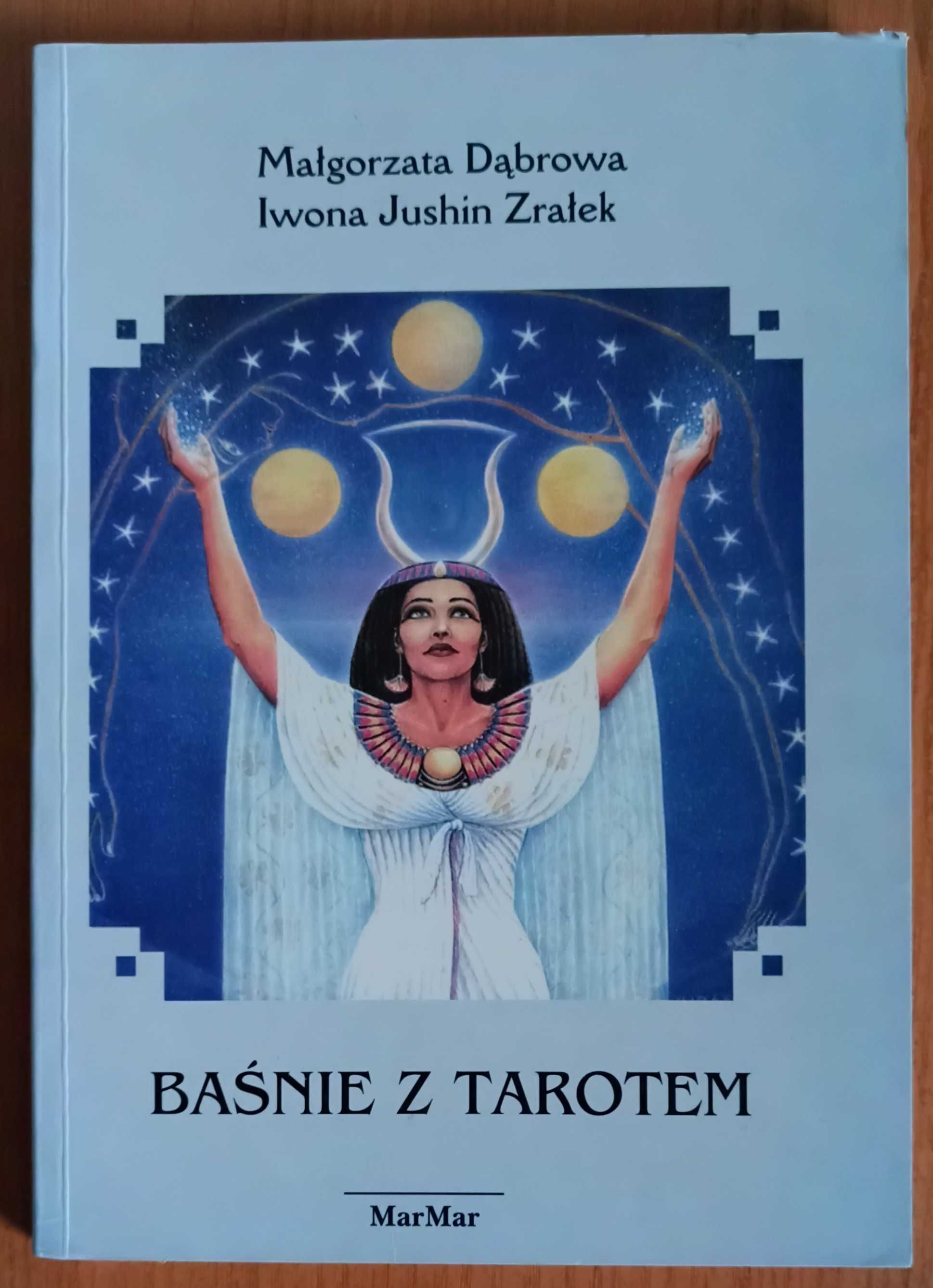 Małgorzata Dąbrowa, Iwona Jushin Zrałek "Baśnie z tarotem"
