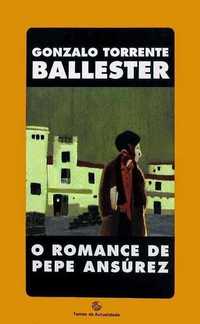 O Romance de Pepe Ansúrez de G. Torrente Ballester [Portes Grátis]