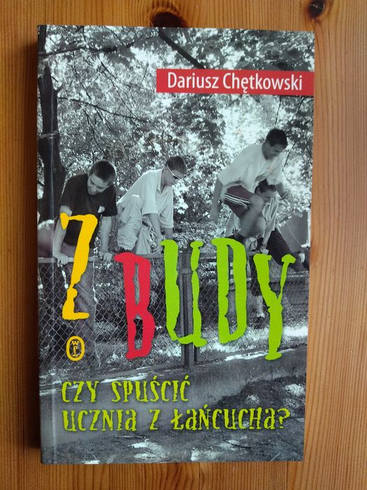 Z budy. Dariusz Chętkowski