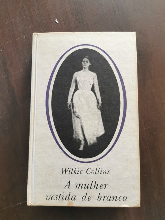 A mulher vestida de branco - Wilkie Collins