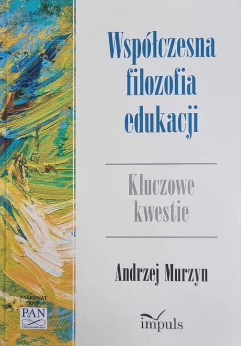 Współczesna filozofia edukacji, Andrzej Murzyn