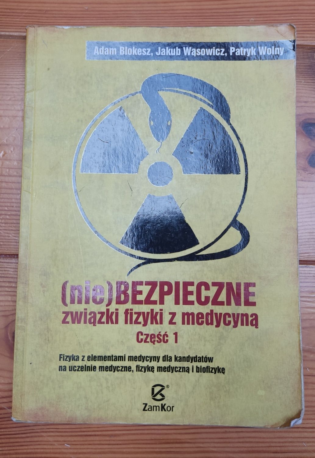 Nie bezpieczne związki fizyki z medycyną