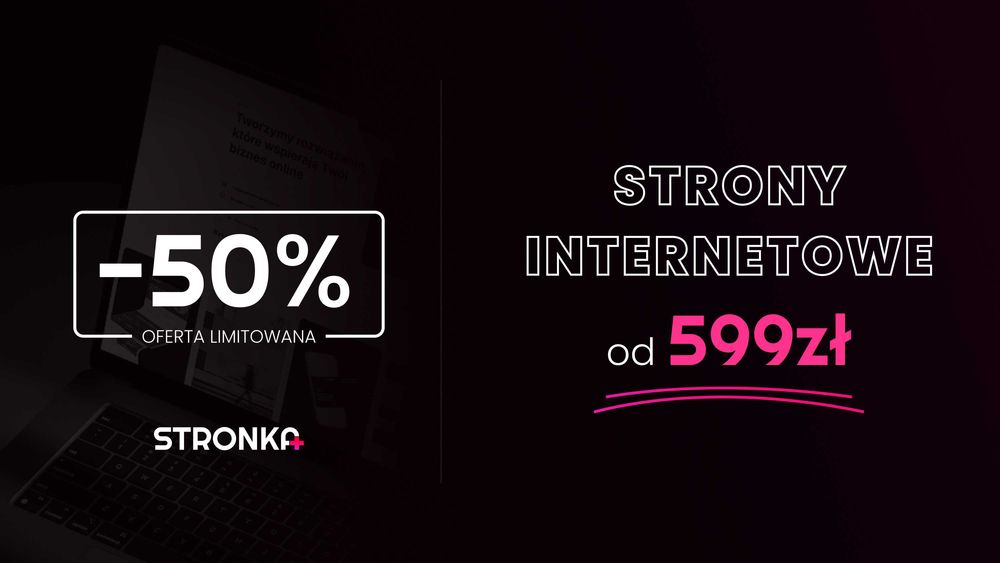 PROMOCJA! Strony internetowe od 599 złoty, social media od 299, gra...