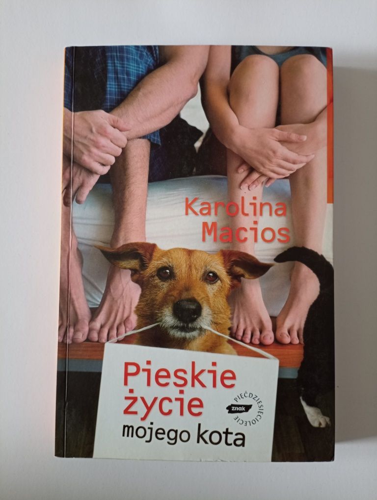 Książka Pieskie życie mojego kota Karolina Macios
