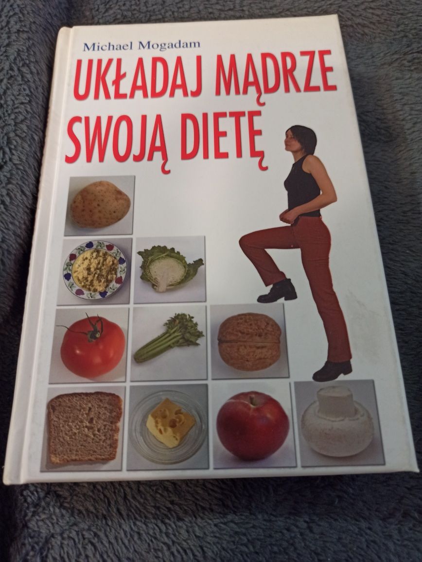 Układaj mądrze swoją dietę Michael Mogadam