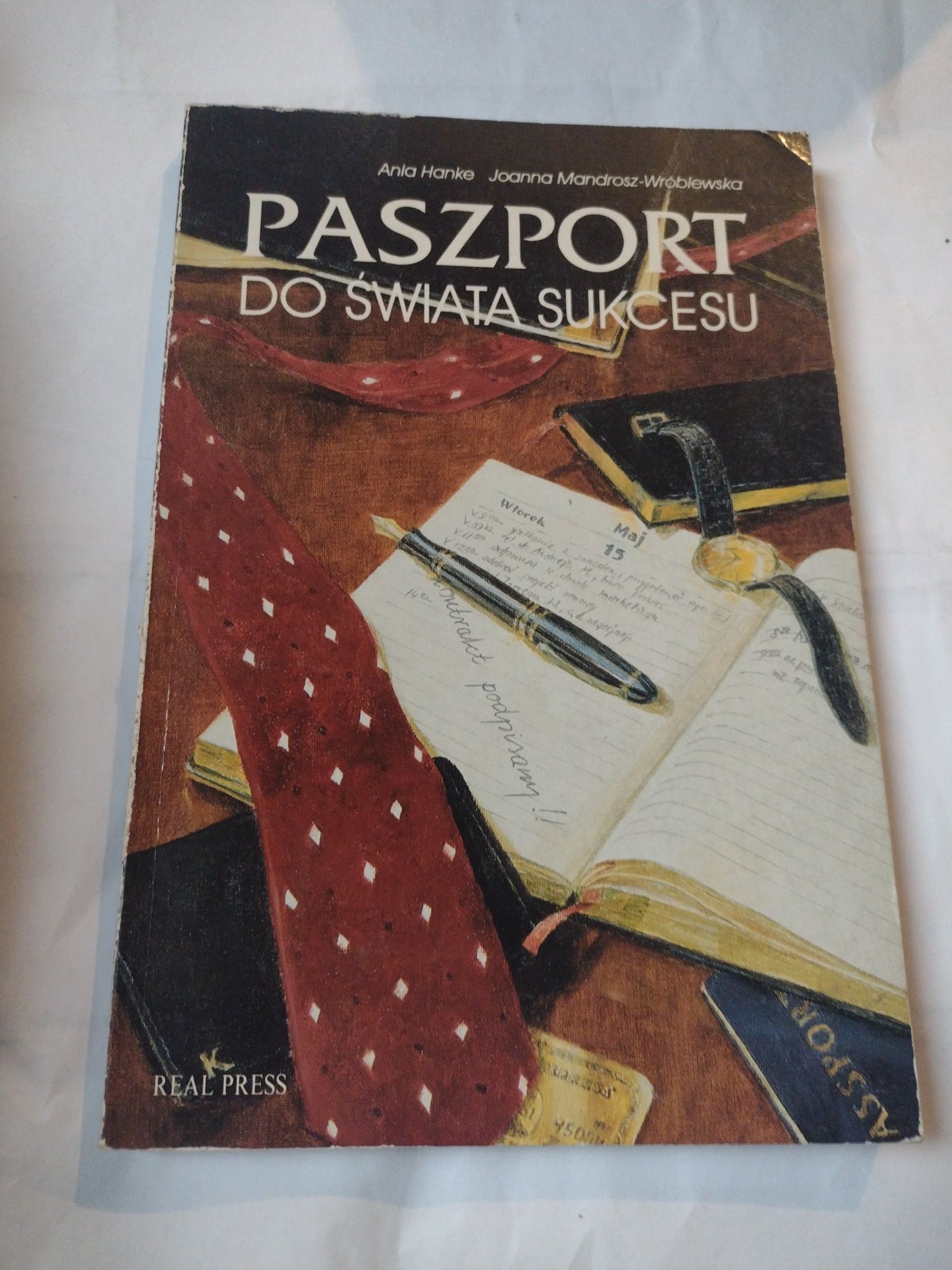 Paszport do świata sukcesu Anna Hanke Joanna Mandrosz- Wróblewska
