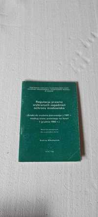 Regulacja prawna wyb. zagadnień ochrony środowiska Mikołajczyk 1992