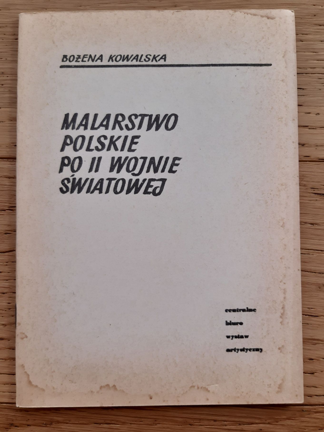 Malarstwo polskie po II wojnie światowej Bożena Kowalska