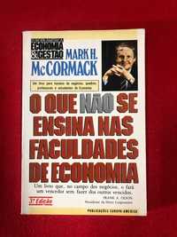 O que não se ensina nas faculdades de economia - Mark H. McCormack