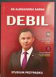 Debil. Studium przypadku. Aleksandra Sarna
