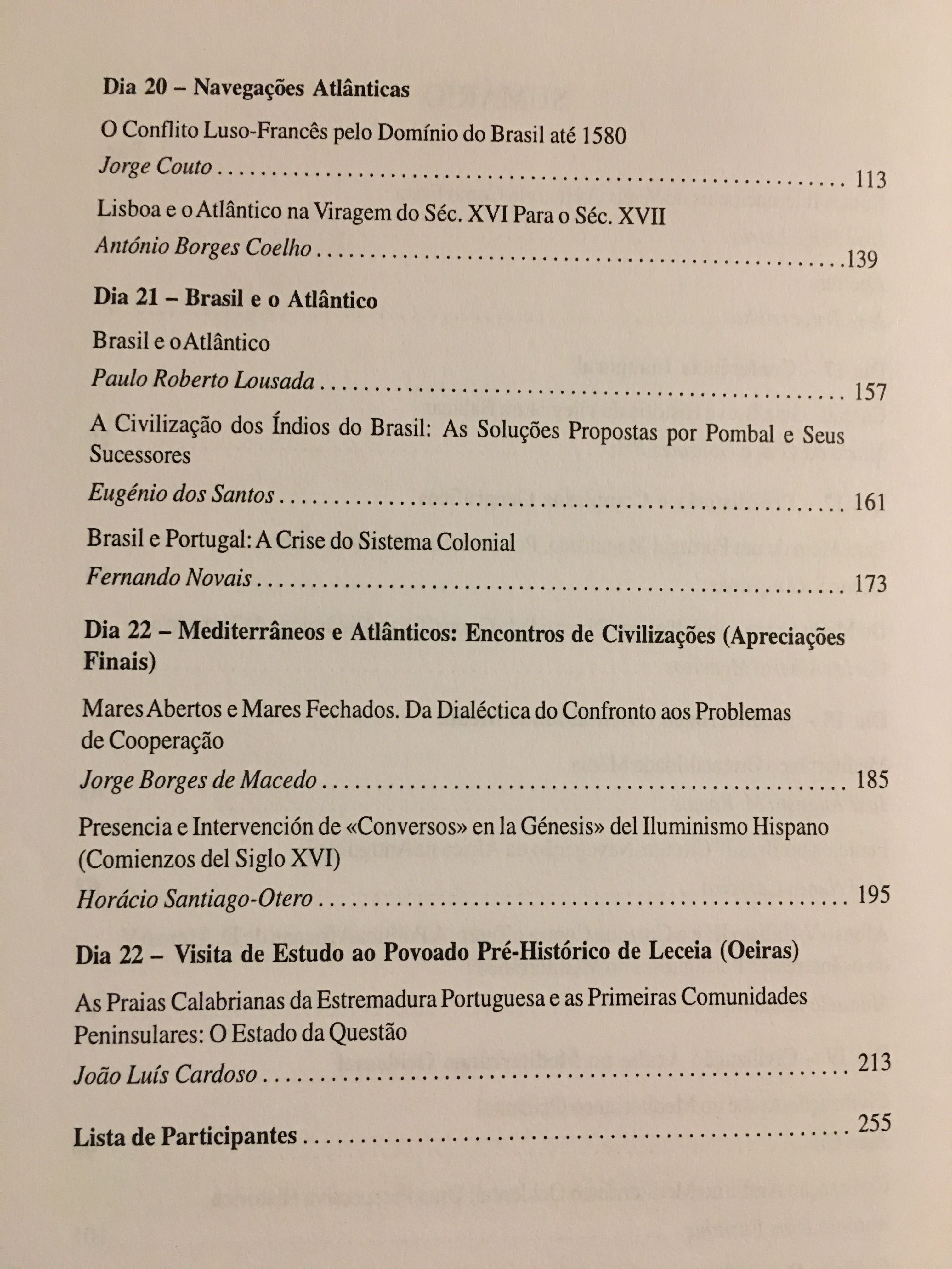 Mediterrâneos e Atlânticos/ Escravatura/ Invenção do Brasil